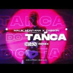 Malik Montana x Żabson - Do Tańca  (CLIMO REMIX)