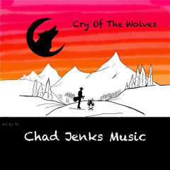 Chad Jenks - Cry Of The Wolves