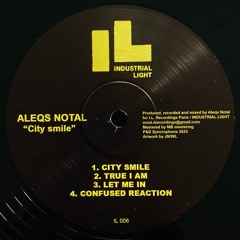 ALEQS NOTAL - CITY SMILE EP - IL006 (PREVIEW)