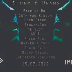 Gerd Strom @ Sturm & Drang 15.07.22 // Secret Rave