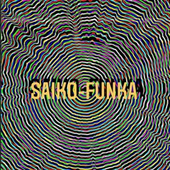 SAIKO-FUNKA (feat. KRMN x NON WEILER)