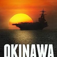 Okinawa: This is the Future of War (Future War Book 4) BY FX Holden (Author) )Textbook# Full Book