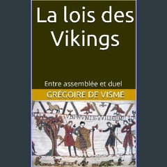 ebook read pdf ⚡ La loi des Vikings: Entre assemblée et duel (Codes et lois de l'Antiquité) (Frenc