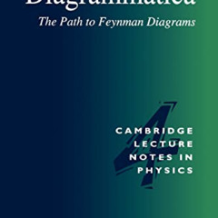 Access EPUB 📙 Diagrammatica: The Path to Feynman Diagrams (Cambridge Lecture Notes i