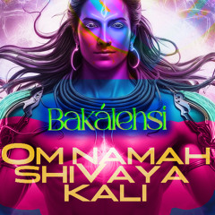 Om Namah Shivaya Kali