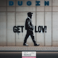 Get low! (Get low remix)
