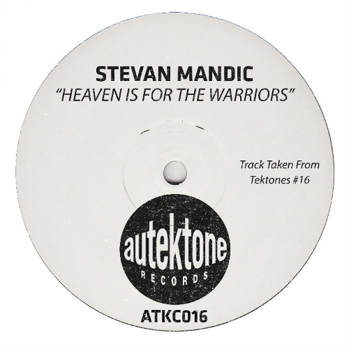 Stevan Mandic "Heaven Is For The Warriors" (Preview)(Taken from Tektones #16)(Out Now)