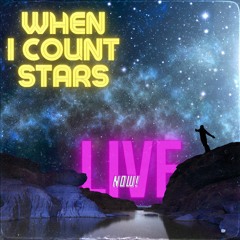 When I Count Stars