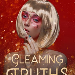 [Download] EPUB 🗸 Gleaming Truths: Book 2 of Gilded Lies by  J.S. Martin [KINDLE PDF