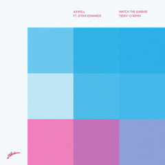 Watch The Sunrise (TEDDY-O Remix) [feat. Steve Edwards]
