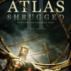 Flashback Films: Atlas Shrugged Part 2 The Strike