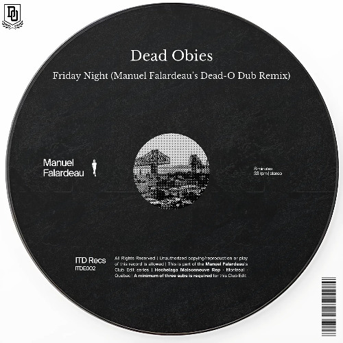 Dead Obies - Friday Night (Manuel Falardeau's Dead-O Dub Remix)