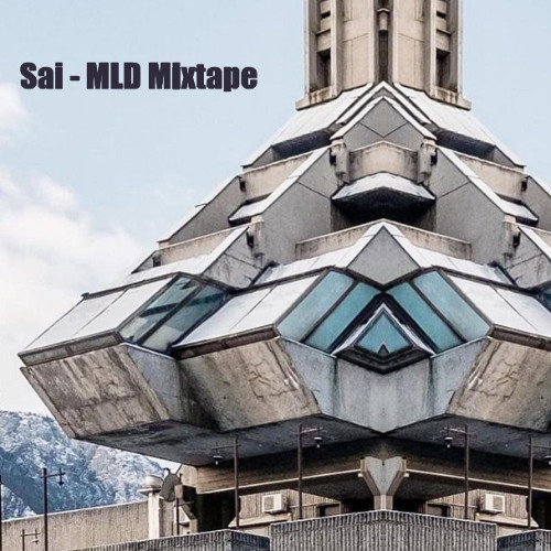 Sai -MLD Mixtape