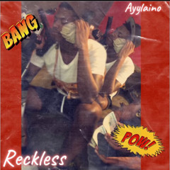 Reckless