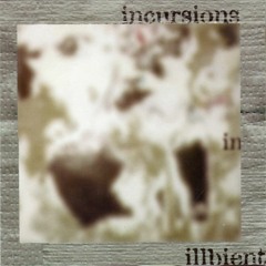 Incursions in Illbient (1996)