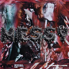 MESSY [FT.YOURSTILLHERE]