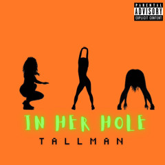 TALLMAN - IN HER HOLE (RAW)_1