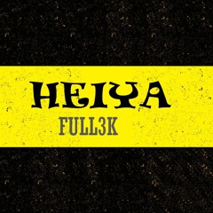 FULL3K - HEIYA [FREE DL]