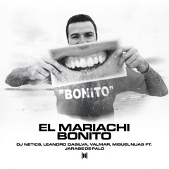 DJ NETICS - EL MARIACHI BONITO