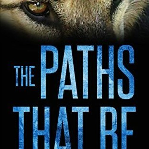 (PDF) Download The Paths That Be BY : Serena Whynd