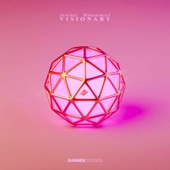 Satchel & Wheazewolf - Visionary [Summer Sounds Release]