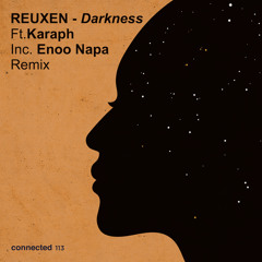 HMWL Premiere: Reuxen - Darkness Ft. Karaph (Enoo Napa Remix)