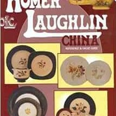 [GET] EBOOK EPUB KINDLE PDF The Collector's Encyclopedia of Homer Laughlin China: Ref