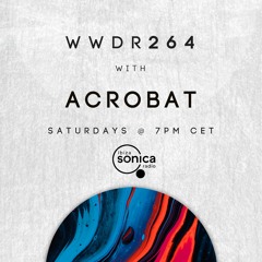 Acrobat - When We Dip Radio #264 [20.05.23]