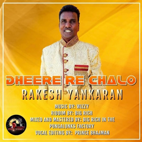 Stream Rakesh Yankaran Dheere Re Chalo (Bollywood Remix 2020) by