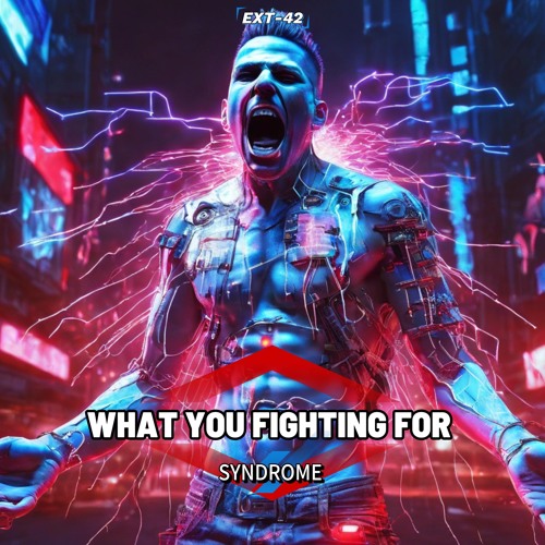 What You Fighting For (original Version)