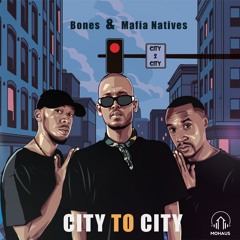 DHSA PREMIERE : Bones & Mafia Natives - City To City (Original Mix)