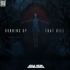 Kate Bush - Running Up That Hill (Sikusia Remix) [FREE RELEASE]