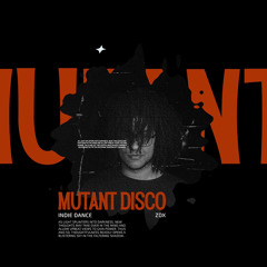MUTANT DISCO 01