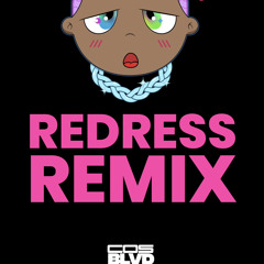 Redress Remix (produced by IAMDYLANALLEN)