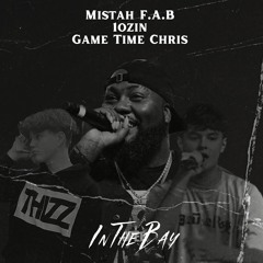 In The Bay (Ft. Mistah F.A.B.)
