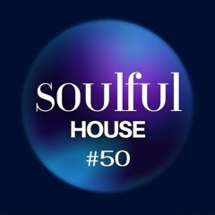 Soulful House #50