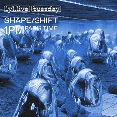 LYL Radio | Shape/Shift w/ Slowglide - Shapeshifter's Introduction (11/10/22)