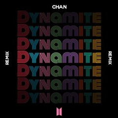 BTS (방탄소년단) - Dynamite (Chan Remix)