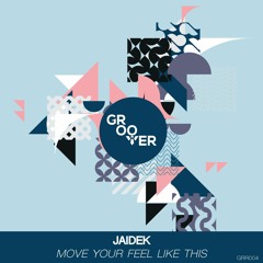 Jaidek - Move Your Feet Like This (Radio Edit)