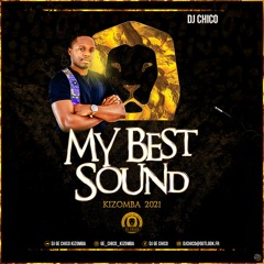 My Best Sound Kiz by Dj Chico