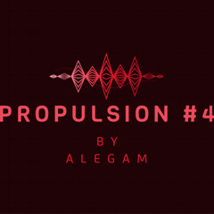 Alegam Presents: Propulsion #4