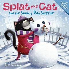 [READ] [EBOOK EPUB KINDLE PDF] Splat the Cat and the Snowy Day Surprise: A Winter and