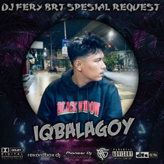 DJ FERY BRT DUGEM TENTANG RASA SPESIAL REQUEST IQBAL AGOY TILL DROP FUNKOT 2024