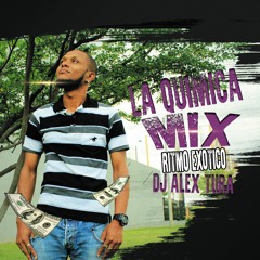 La Quimica Mix (Ritmo Exotico)- Dj Alex Tura