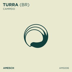 LTR Premiere : Turra - Campeio [Amesch]