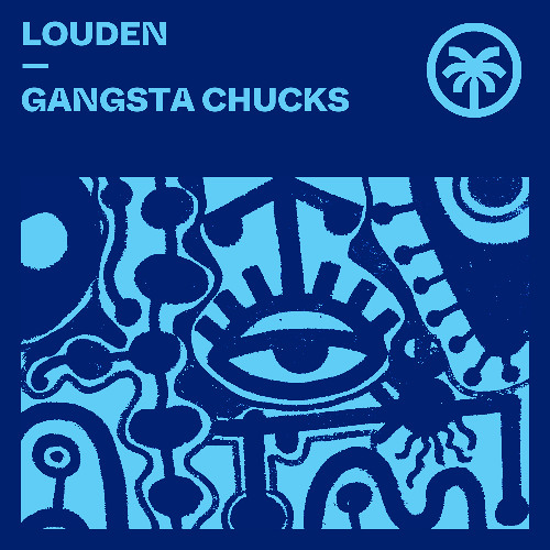 Louden - Gangsta Chucks