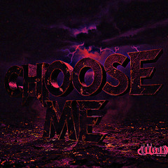 Choose me (prod. arramie & veritate)