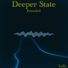 Deeper State - Extended
