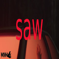 Reddglk - Saw [prod.Big Woods]