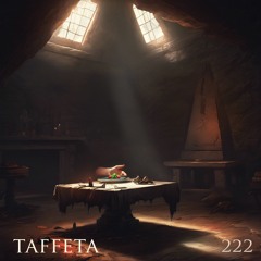 TAFFETA | 222